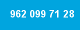 962 099 71 28